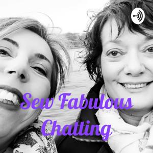 Sew Fabulous Chatting