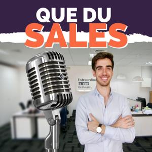 QUE DU SALES : Le Podcast de la Vente Propre