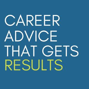 Career Advice That Gets Results