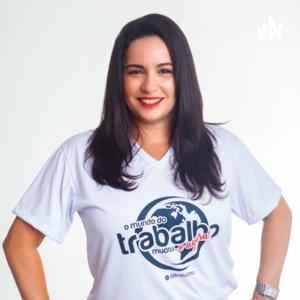 O mundo do trabalho mudou...E agora?