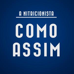 Como Assim by Bruá Podcasts