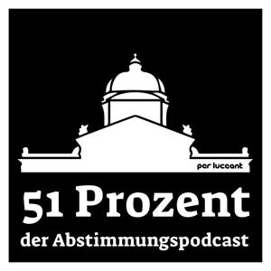 51 Prozent - Der Abstimmungspodcast