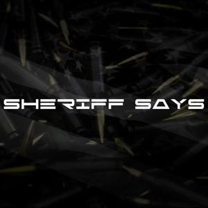 SHERIFF SAYS