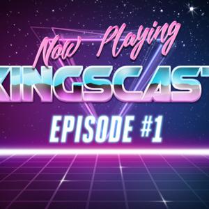 Kingscast: Episode #1 - The Beginning Of A Journey