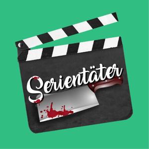 Serientäter - Der Podcast