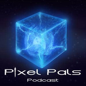 Pixel Pals Podcast