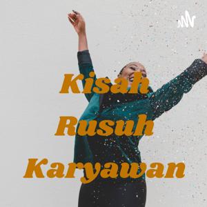 Kisah Rusuh Karyawan