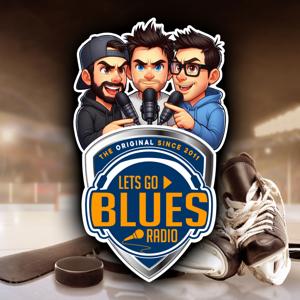 Lets Go Blues Radio - St. Louis Blues Hockey Podcast by LGB Media