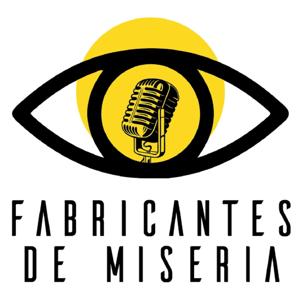 Fabricantes de Miseria