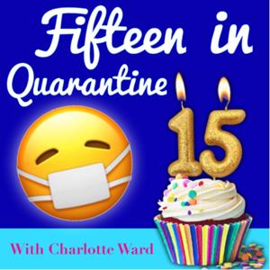 Fifteen In Quarantine