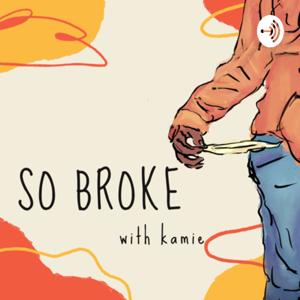 So Broke Podcast