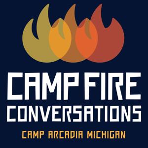 Campfire Conversations - Camp Arcadia