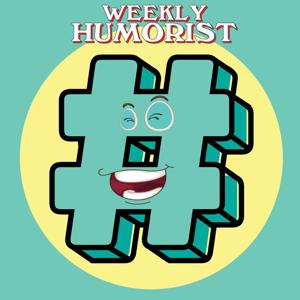 Weekly Humorist Hashtags