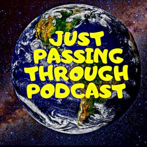 Just Passing Through Podcast