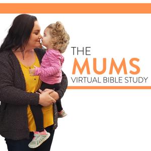 The Mums Virtual Bible Study Podcast