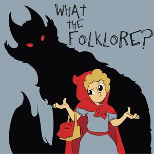 What The Folklore? by What the Folklore