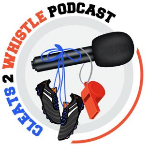 Cleats 2 Whistle Podcast