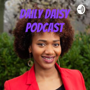 Daily Daisy Podcast