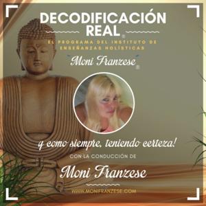 Decodificación Real | Moni Franzese