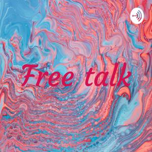 Free talk