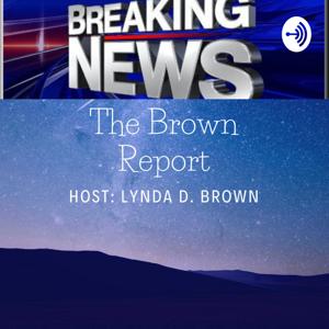 Breaking News: The Brown Report