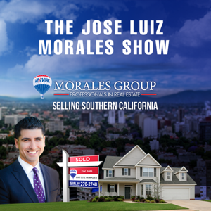 Los Angeles Real Estate Podcast with Jose Morales