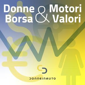 Donne e Motori, Borsa e Valori