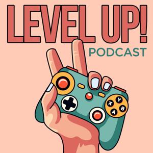 Level Up! - Podcast de videojuegos