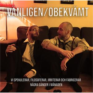 Vänligen/Obekvämt