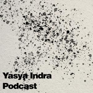 Yasya Indra Podcast