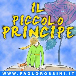 Il Piccolo Principe by Paolo Rossini