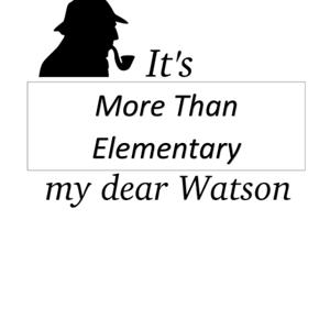 It's MORE than Elementary, My Dear Watson