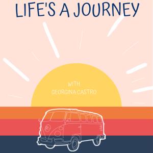 LIFE'S A JOURNEY