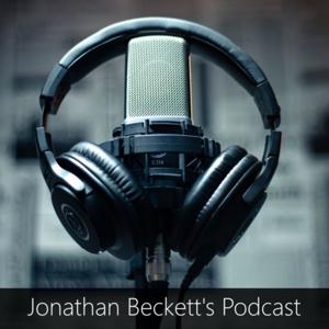 Jonathan Beckett's Podcast