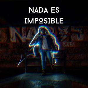 Nada Es Imposible