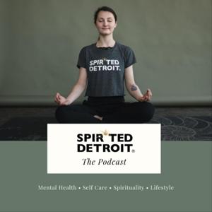 SPIRiTED DETROIT The Podcast