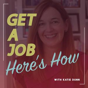 Get a Job, Here's How by Back to Business Conference