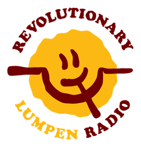 Revolutionary Lumpen Radio