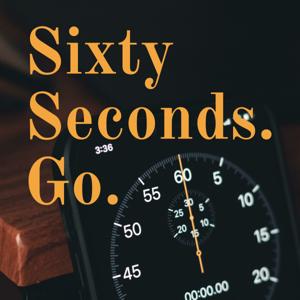 Sixty Seconds. Go.