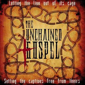 THE UNCHAINED GOSPEL Podcast: Evangelical | Christianity | Devotional | Church | Bible