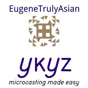 EugeneTrulyAsian microcast