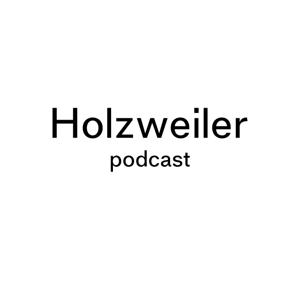 Holzweiler Podcast