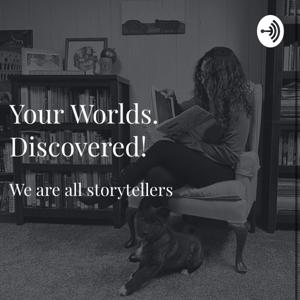 Your Worlds. Discovered!