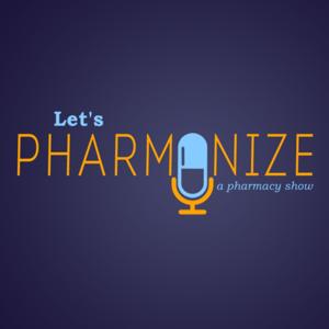 Let's Pharmonize: A Pharmacy Show
