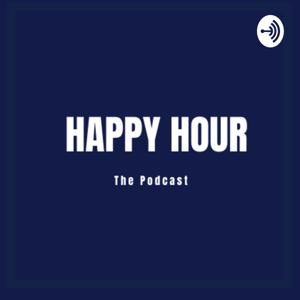 Happy Hour: The Podcast