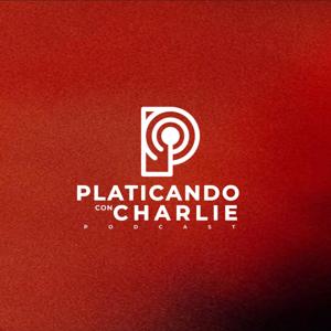 Platicando con Charlie