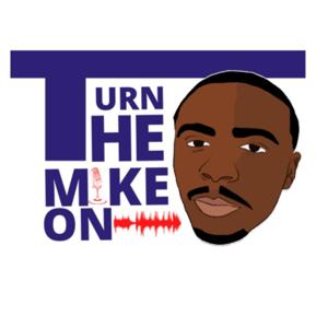Turn the Mike On
