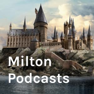 Milton Podcasts