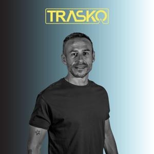 Trasko Podcast