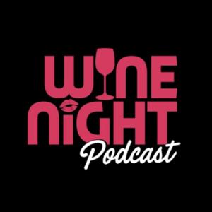 Wine Night by Wine Night Podcast 614